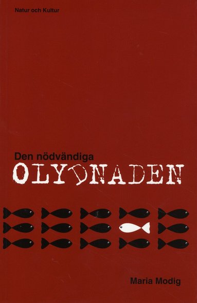 Maria Modig - Den nödvändiga olydnaden, Häftad