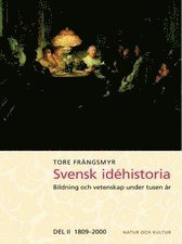 bokomslag Svensk idéhistoria : bildning och vetenskap under tusen år. D. 2, 1809-2000