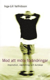 Inga-Lill Valfridsson - Mod att möta förändringar, Häftad