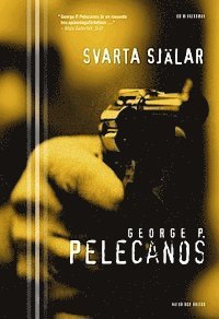 George P. Pelecanos - Svarta själar, Inbunden