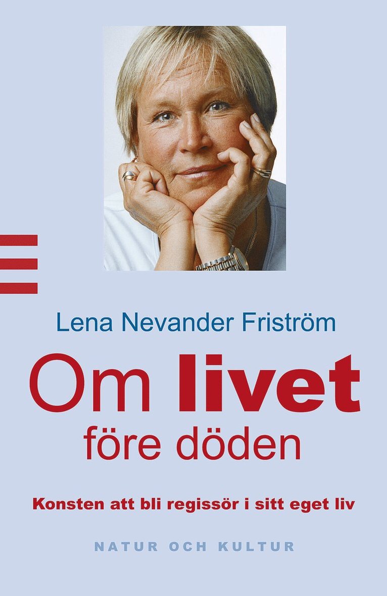 Lena Nevander Friström - Om livet före döden, Inbunden
