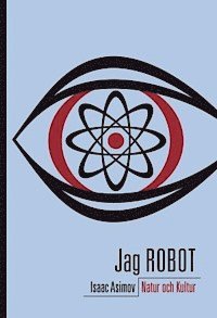 Jag, robot : novellsamling