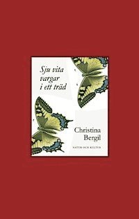 C Bergil - Sju vita vargar i ett träd, Inbunden