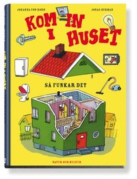 bokomslag Kom in i huset : så funkar det