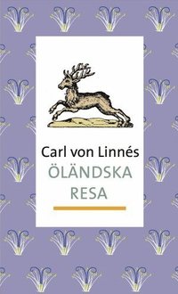 bokomslag Carl von Linnés Öländska resa