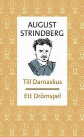 August Strindberg - Till Damaskus ; Ett drömspel, Pocket