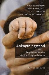 bokomslag Anknytningsteori : betydelsen av nära känslomässiga relationer