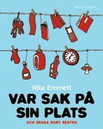 Var sak på sin plats och rensa bort resten
