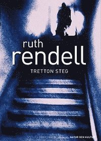 Ruth Rendell - Tretton steg, Inbunden