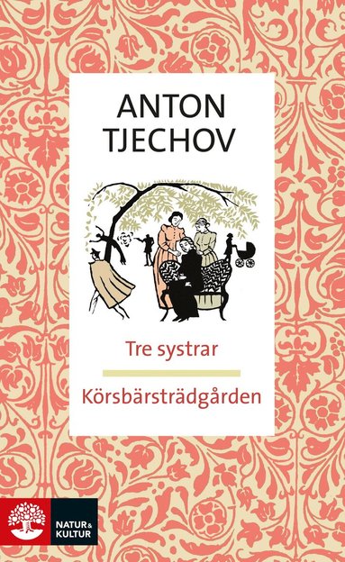 Anton Tjechov - Tre systrar ; Körsbärsträdgården, Pocket