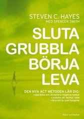 Sluta grubbla börja leva 1