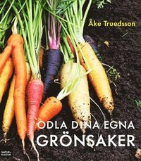 bokomslag Odla dina egna grönsaker