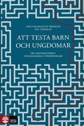 bokomslag Att testa barn och ungdomar : om testmetoder i psykologiska utredningar