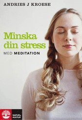 bokomslag Minska din stress med meditation