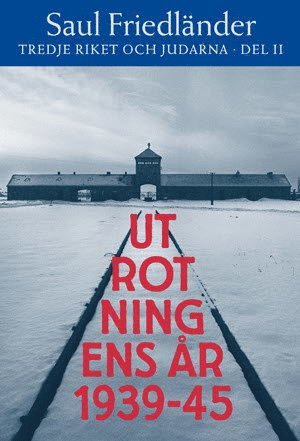 Saul Friedländer - Utrotningens år, Inbunden