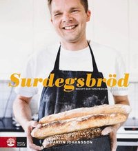 bokomslag Surdegsbröd : recept och tips från en hemmabagare