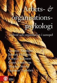 bokomslag Arbets- och organisationspsykologi: Individ och organisation i samspel