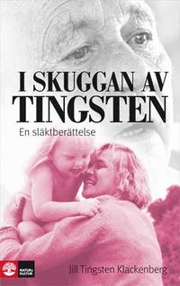 bokomslag I skuggan av Tingsten : en släktberättelse