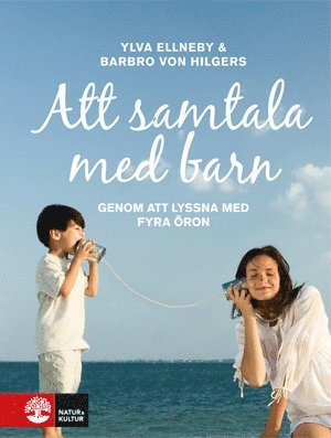 bokomslag Att samtala med barn : genom att lyssna med fyra öron