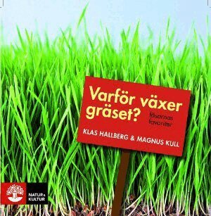 Klas Hallberg, Magnus Kull - Varför växer gräset? : läsarnas favoriter, Häftad