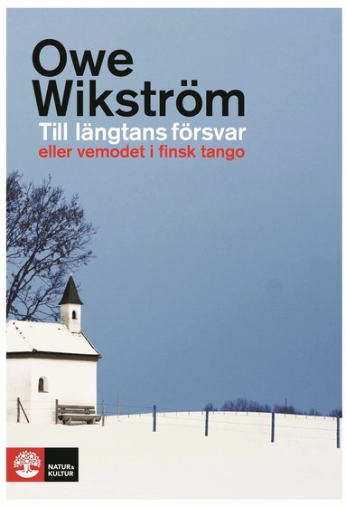 bokomslag Till längtans försvar eller vemodet i finsk tango