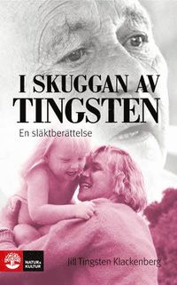 bokomslag I skuggan av Tingsten : en släktberättelse