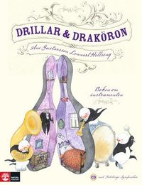 bokomslag Drillar och Draköron - boken om instrumenten Drillar och draköron : Boken om instrumenten