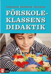 bokomslag Förskoleklassens didaktik : möjligheter och utmaningar