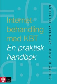 bokomslag Internetbehandling med KBT : En praktisk handbok