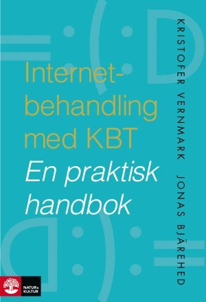 Jonas Bjärehed, Kristofer Vernmark - Internetbehandling med KBT : En praktisk handbok, Kartonnage