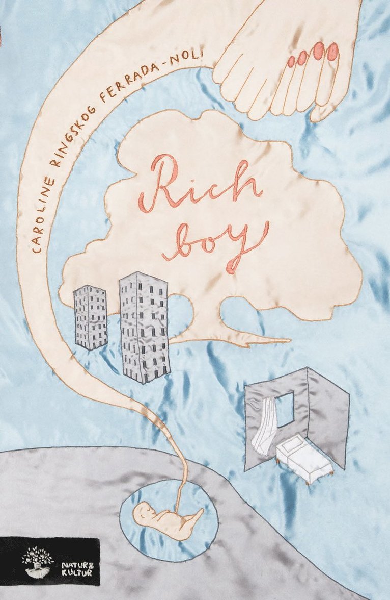 Caroline Ringskog Ferrada-Noli - Rich boy, Inbunden
