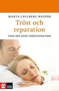 bokomslag Tröst och reparation : finn din egen tröstfunktion