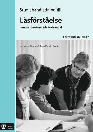 bokomslag Läsförståelse genom strukturerade textsamtal, Studiehandledning