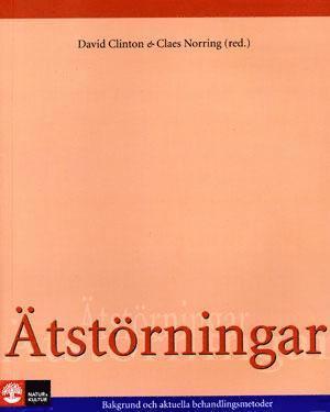 Anders Broberg, Göran Carlsson, David Clinton, Ingemar Engström, Bengt Eriksson, Nils Gustafsson, Ann Marie Hofsten, Bruno Hägglöf, Per Johnsson, Anna Kåver, Lauri Nevonen, Claes Norring, Ulla Thörnberg, Ulf Wallin - Ätstörningar : bakgrund och aktuella behandlingsmetoder, Häftad