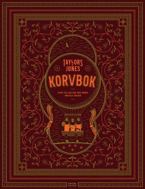 Kerim Akkoc, Gareth Jones, Maria Jones, Herman Rasmuson, David Taylor - Taylors & Jones Korvbok : stoppa och laga korv med smaker från hela världen, Inbunden