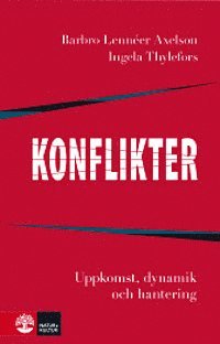 bokomslag Konflikter : Uppkomst, dynamik och hantering