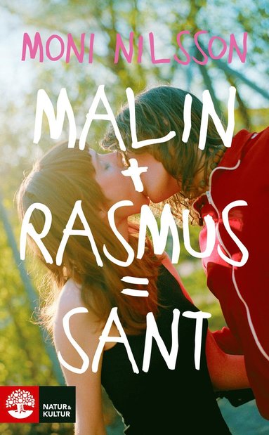 bokomslag Malin + Rasmus = sant : en fristående fortsättning på Klassresan