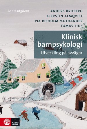 Klinisk barnpsykologi : Utveckling på avvägar (2:a utgåvan) 1