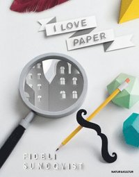 bokomslag I love paper