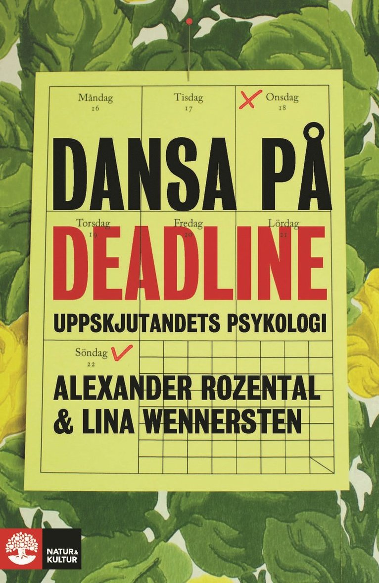 Alexander Rozental, Lina Wennersten - Dansa på deadline : Uppskjutandets psykologi, Inbunden