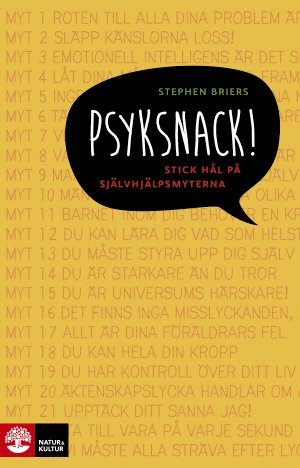 bokomslag Psyksnack! : stick hål på självhjälpsmyterna