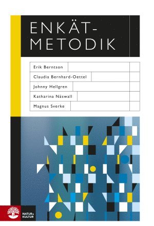 Erik Berntson, Claudia Bernhard-Oettel, Johnny Hellgren, Katharina Näswall, Magnus Sverke - Enkätmetodik, Inbunden