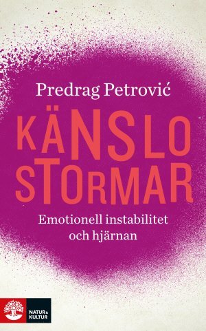 bokomslag Känslostormar  : emotionell instabilitet och hjärnan