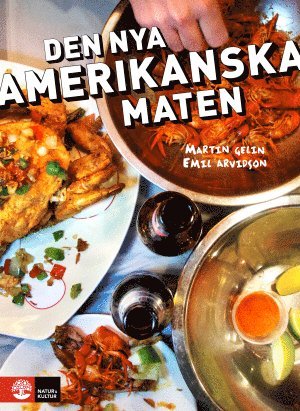 Emil Arvidson, Martin Gelin - Den nya amerikanska maten, Häftad