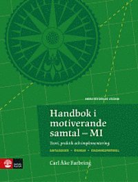 bokomslag Handbok i motiverande samtal : Teori, praktik och implementering (2:a utgåvan)