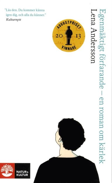 Lena Andersson - Egenmäktigt förfarande : en roman om kärlek, Pocket