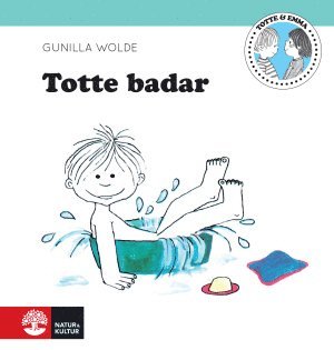 Gunilla Wolde - Totte badar, Inbunden