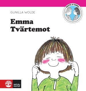 Gunilla Wolde - Emma tvärtemot, Inbunden