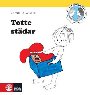 Gunilla Wolde - Totte städar, Inbunden