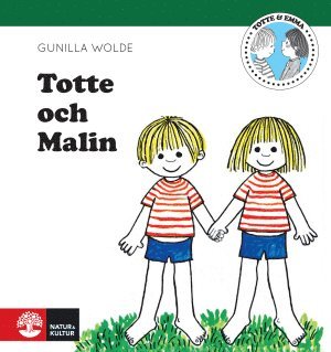 Gunilla Wolde - Totte och Malin, Inbunden